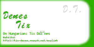 denes tix business card